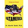 Fat America: Change your lifestyle