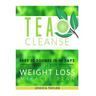 Tea Cleanse: Shed 10 Pounds in 10 Days with the Weight Loss Miracle Plan