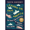 Leaving the Safe Harbor