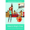 Killed in King's Cross: A Cozy Mystery
