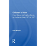 Children of Ham: Freed Slaves and Fugitive Slaves on the Kenya Coast, 1873 to 1907