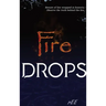 Fire Drops