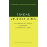 Pindar: Victory Odes: Olympians 2, 7 and 11; Nemean 4; Isthmians 3, 4 and 7