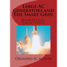 Large AC Generators and The Smart Grid.: Numerical Solutions