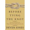 Before Tying the Knot: Who Am I and Who Are You: Things to Know Before Walking Down the Aisle