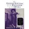 The Undergrounds of the Phantom of the Opera: Sublimation and the Gothic in Leroux's Novel and Its Progeny