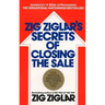 Zig Ziglar's Secrets of Closing the Sale