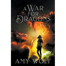 A War for Dragons