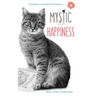 Mystic and the Secret of Happiness: A journey toward fearlessness