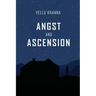 Angst and Ascension