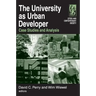 The University as Urban Developer: Case Studies and Analysis: Case Studies and Analysis