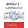 PRESENCE 2 -The language and the mystery of the UMMO planet disclosed