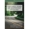 The Early Years of Leadership: The Journey Begins