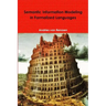 Semantic Information Modeling in Formalized Languages