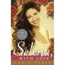 To Selena, with Love: Commemorative Edition