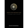 Twelve Steps Without God: An Energetic Path to Recovery