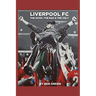 Liverpool F.C. The Good, The Bad & The Ugly