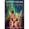 The Cat That Saved Mars: A Collection of Short Stories