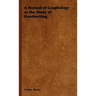 A Manual of Graphology or the Study of Handwriting