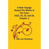 A New Voyage Round the World, in the years 1823, 24, 25, and 26, Vol. 2