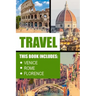 Travel: Venice, Rome, Florence