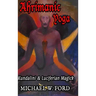 Ahrimanic Yoga: Kundalini & Luciferian Magick