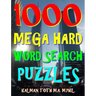 1000 Mega Hard Word Search Puzzles: Fun Way to Improve Your IQ