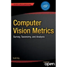 Computer Vision Metrics: Survey, Taxonomy, and Analysis