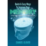 Quick & Easy Ways To Improve Your Memory: Simple Steps To Keep Memory Sharp At Any Age