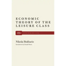 The Economic Theory of the Leisure Class
