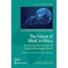 The Future of Work in Africa: Harnessing the Potential of Digital Technologies for All
