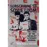 Subscribing to Sovietdom: The Lives of the Socialist Literary Journal