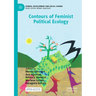 Contours of Feminist Political Ecology