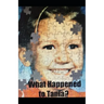 What happened to Tania?
