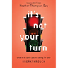 It's Not Your Turn: What to Do While You're Waiting for Your Breakthrough