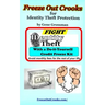 Freeze Out Crooks for Identity Theft Protection: A Do-it-yourself Credit Freeze Kit