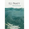 E.J. Pratt: Selected Poems