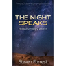 The Night Speaks: How Astrology Works
