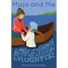 Maja and Me: My Journey with My Lesbian Daughter