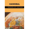 Hannibal: Makers of History