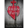 Holding Faith: A Practical Introduction to Christian Doctrine