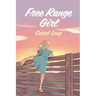 Free Range Girl