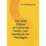 The 2019 Edition of California Family Law Handbook for Paralegals