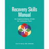 Recovery Skills Manual: An Implementation Guide for Addiction Care