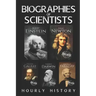 Biographies of Scientists: Albert Einstein, Isaac Newton, Galileo Galilei, Charles Darwin, Michael Faraday