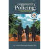 Community Policing: The Path to Healthier Relationships - a Police Chaplain's Perspective