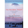 The Reindeer People: Living with Animals and Spirits in Siberia