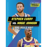 Stephen Curry vs. Magic Johnson: Who Would Win?