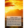 Are you Rapture ready?: Getting the bride ready to meet the Heavenly Groom