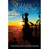 The Glass Rainbow